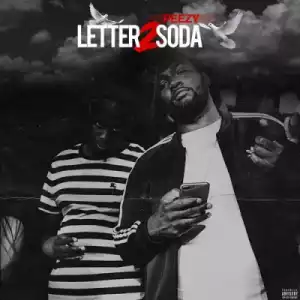 Peezy - Letter 2 Soda